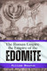 The Roman Empire the Empire of the Edomite