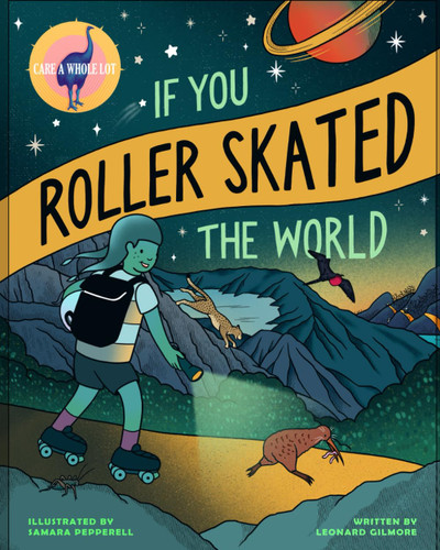 If You Roller Skated the World (Care A Whole Lot)