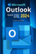 Microsoft Outlook Quick Start 2024 Guide