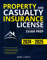 Property and Casualty Insurance License Exam Prep