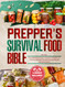 The Prepper's Survival Food Bible