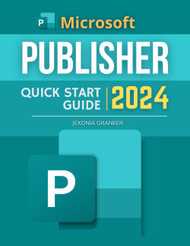 Microsoft Publisher Quick Start 2024 Guide
