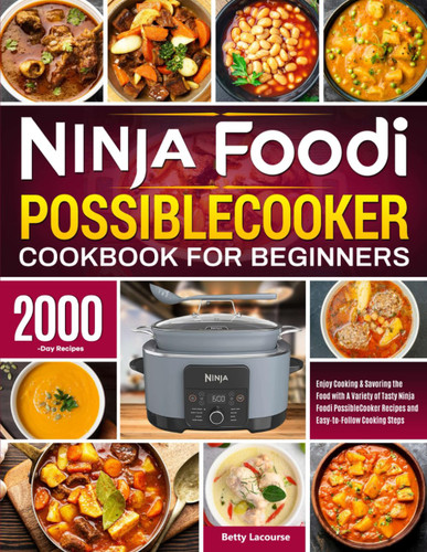 Ninja Foodi PossibleCooker Cookbook for Beginners