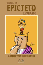Manual de Epicteto ilustrado: El arte de vivir como un estoico