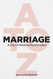 MARRIAGE A to Z: 30 Days to Relational Transformation