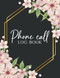 Phone Call Log Book: Telephone Message and Voicemail Recording for