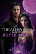 The Alpha King And His Fated Mate (The Alpha Series)