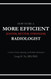How to be a More Efficient Radiologist: A Guide to Practice Reporting