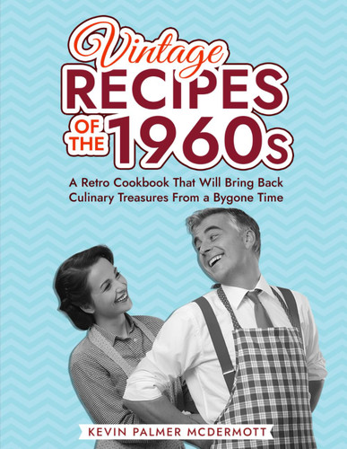 Vintage Recipes of the 1960s