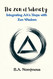 The Zen of Sobriety: Integrating AA's Steps with Zen Wisdom