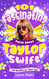 101 Fascinating Facts About Taylor Swift - Essential Trivia Quotes