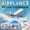 Airplanes Picture Guidebook