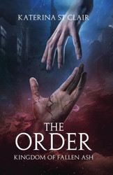 The Order: Kingdom of Fallen Ash (The Order Series)