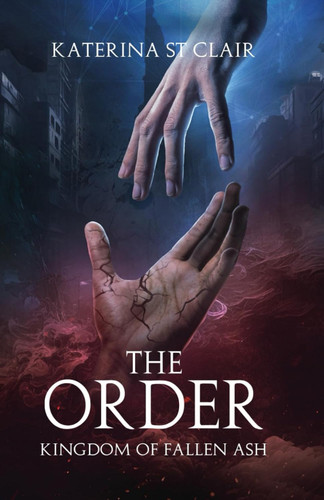 The Order: Kingdom of Fallen Ash (The Order Series)