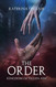 The Order: Kingdom of Fallen Ash (The Order Series)