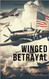 Winged Betrayal: The Spy Chronicles of Frederick Rutland