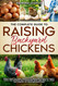 The Complete Guide to Raising backyard Chickens