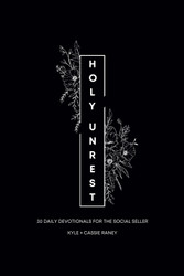 Holy Unrest: 30 Devotionals for the Social Seller