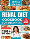 Renal Diet Cookbook for Beginners