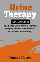 Urine therapy For Beginners