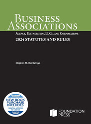 Business Associations: Agency Partnerships LLCs and Corporations 2024