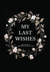 My Last Wishes