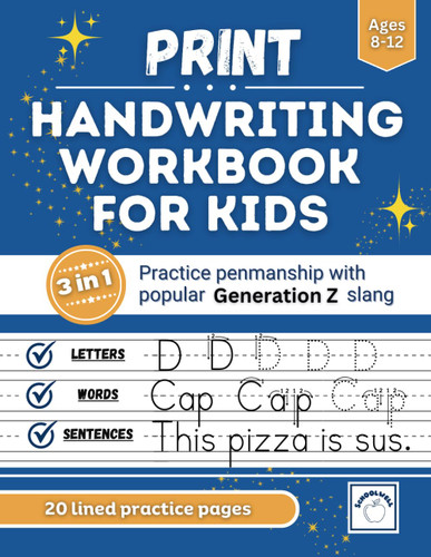 Print Handwriting Workbook for Kids ages 8-12: Practice penmanship