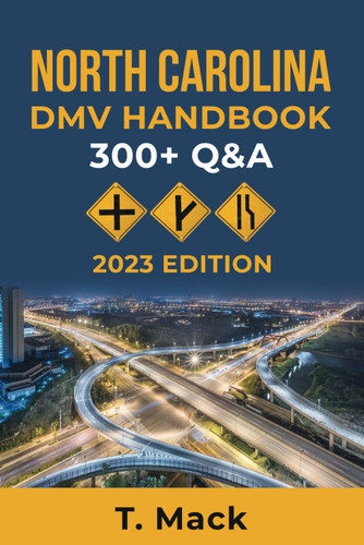 North Carolina Dmv Handbook: 300 + Q &A