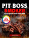 Pit Boss Smoker Cookbook with Pictures