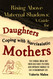 Rising Above Maternal Shadows