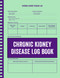 Chronic Kidney Disease Log Book