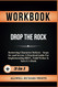Workbook For Drop The Rock