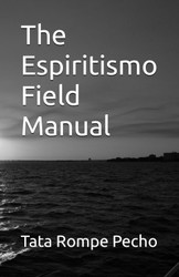 The Espiritismo Field Manual