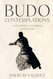 Budo Contemplations: Life Within a Warrior Asceticism: Bridging