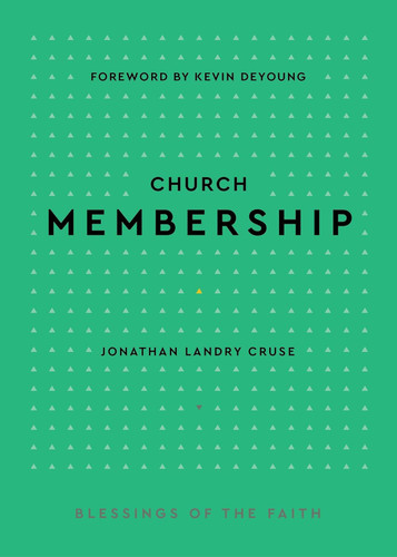 Church Membership (Blessings of the Faith)