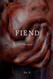 Fiend: The Novel (Mason Rome)