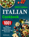 Italian Cookbook: 1001 Days of Easy & Exquisite Mediterranean Recipes