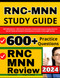 RNC-MNN Study Guide: RNC MNN Review + 600 Practice Questions with
