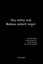 Hoy estoy mal Maoana estare mejor [Spanish Edition]
