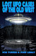 Lost UFO Cases of the Old West