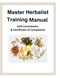 Master Herbalist Training Manual with Courseware & Certificate of