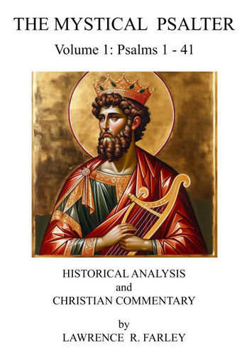 The Mystical Psalter - Volume 1: Historical Analysis and Christian