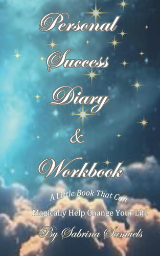 Personal Success Diary & Workbook: A little book that can magically