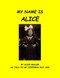My Name is Alice