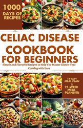 Celiac Disease Cookbook for Beginners