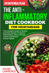 The Anti-Inflammatory Diet Cookbook for Vegetarians
