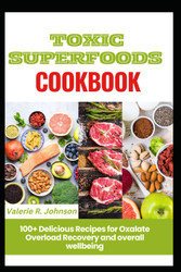 Toxic Superfoods Cookbook