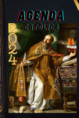 Agenda Catolica 2024: San Agustin de Hipona (Spanish Version)