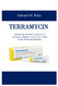 TERRAMYCIN: Step-By-Step Instuctions on how to Use Terramycin