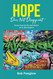 Hope Does Not Disappoint: Stories from the life and Ministry of Dr.